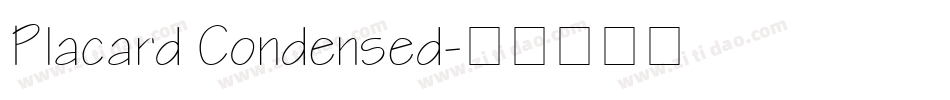Placard Condensed字体转换